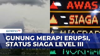 Gunung Merapi Erupsi, Warga Diimbau Jauhi 5 Km Dari Puncak Gunung | KOMPAS MALAM