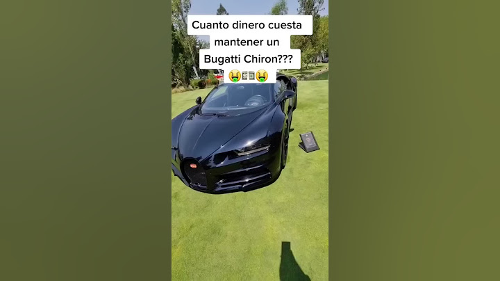 Cuánto dinero cuesta mantener un Bugatti Chiron ??? 🤑💵🤑