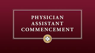 Physician Assistant 2021 Commencement