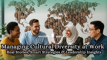 Managing Cultural Diversity at Work 🌍 | Real Stories, Smart Strategies & Leadership Insights