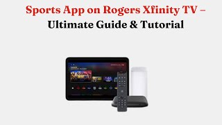 تطبيق الرياضة على Rogers Xfinity TV – الدليل الشامل والدروس التعليمية screenshot 2