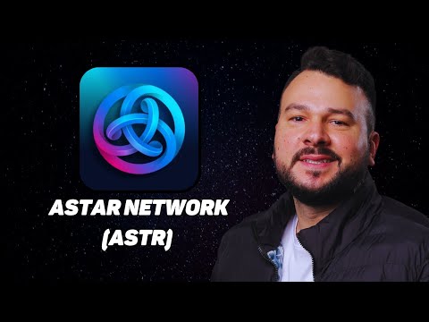 NÃO INVISTA ANTES DE ASSISTIR: ASTAR NETWORK (ASTR)