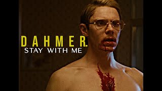 Stay With Me - Jeffrey Dahmer [Monster: The Jeffrey Dahmer Story]