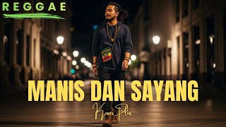 Manis Dan Sayang - Koes Plus [Reggae Version by Songgelia]