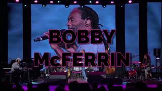 Bobby McFerrin & Ranky Tanky - 2019 Burlington Discover Jazz Festival