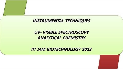L3 Uv visible Introduction | Analytical Chemistry | #iitjambiotechnologyfreelecture