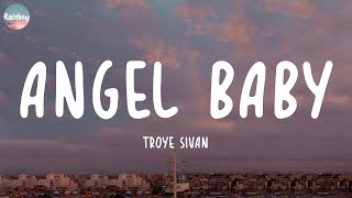 Troye Sivan  Angel Baby (Lyrics) | Ed Sheeran, Stephen Sanchez,...