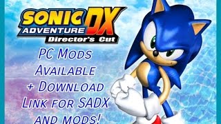 Sonic Adventure DX - PC Mods Available   Download Link For SADX and Mods