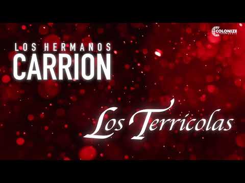 Los Hermanos Carrion Y Los Terricolas - Romanticos Del Recuerdo