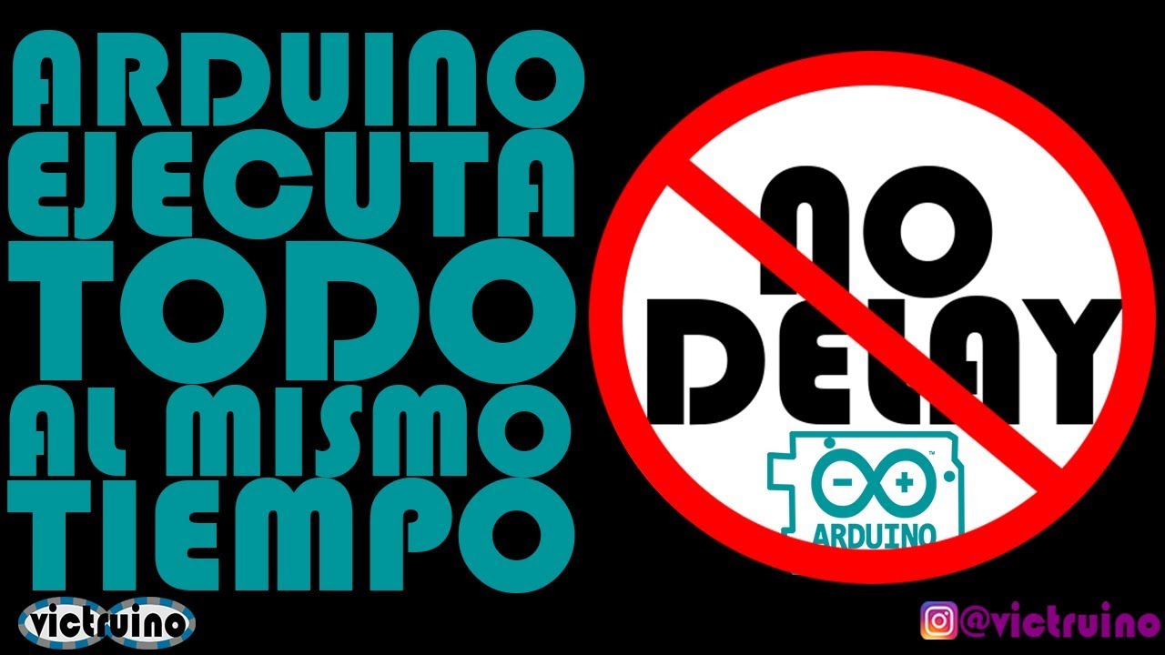 Arduino: Ejecutando todo al mismo tiempo