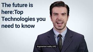 The Future is Here  Top Technologies You Need to Know