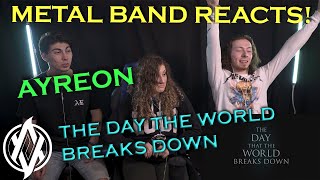 Ayreon - The Day the World Breaks Down REACTION | Metal Band Reacts! *REUPLOADED*