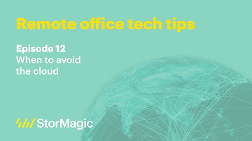 Ep. 12 - When to avoid the cloud | Remote office tech tips