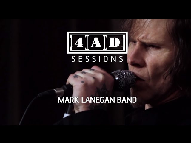 Mark Lanegan Band - 4AD Session class=