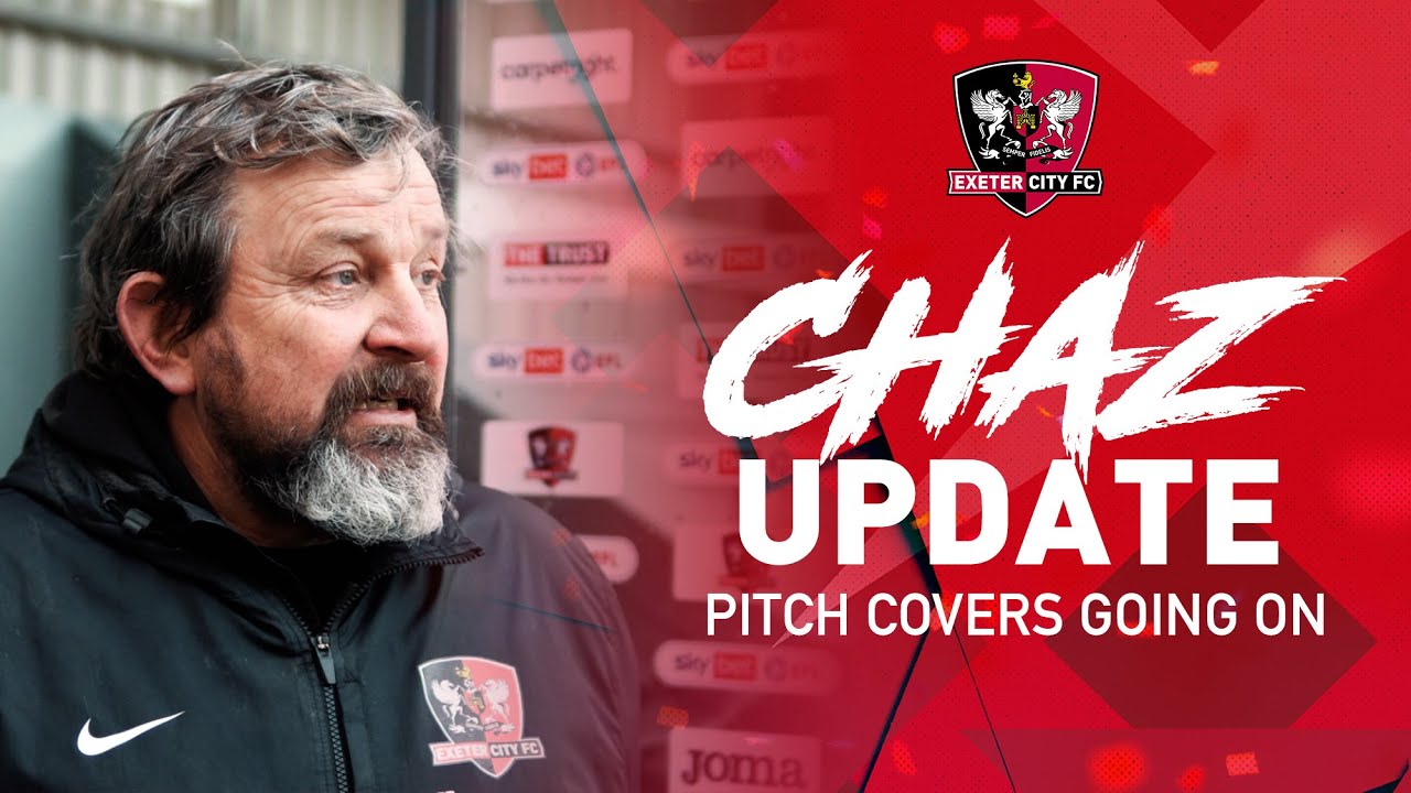 💬 Chaz on putting on the Pitch Covers | Exeter City Football Club