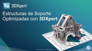 3DXpert | Estructuras de Soporte Optimizadas