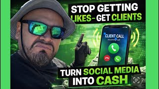 “Stop Chasing Likes Start Getting Clients! How Social Media Makes Your Phone Ring” 