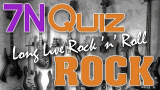 : 7N Quiz - Rock