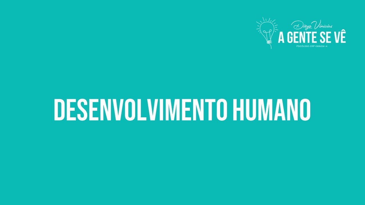 Desenvolvimento humano | Revisão | Prof. Dr. Diego Vinícius