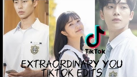 Extraordinary You Tiktok Edits / MYTSMS