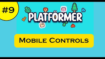GDevelop 5 Platformer Tutorial #9 | Mobile Controls