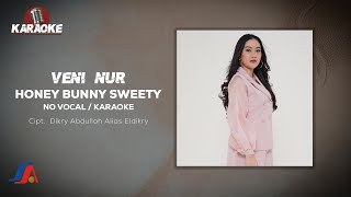 Veni Nur - Honey Bunny Sweety ( Karaoke Video) | No Vocal