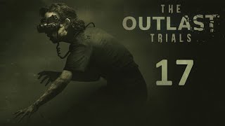 The Outlast Trials - Кооп (Без Наташи) - ЭКЗАМЕН: Измельчите негодяев (Вторая попытка) [#17] | PC