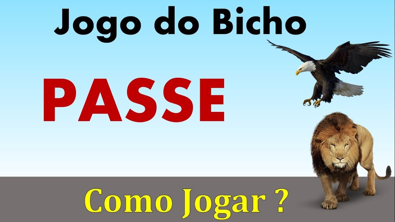 PASSE- COMO JOGAR NO PASSE? JOGO DO BICHO - PASSE SECO E PASSE