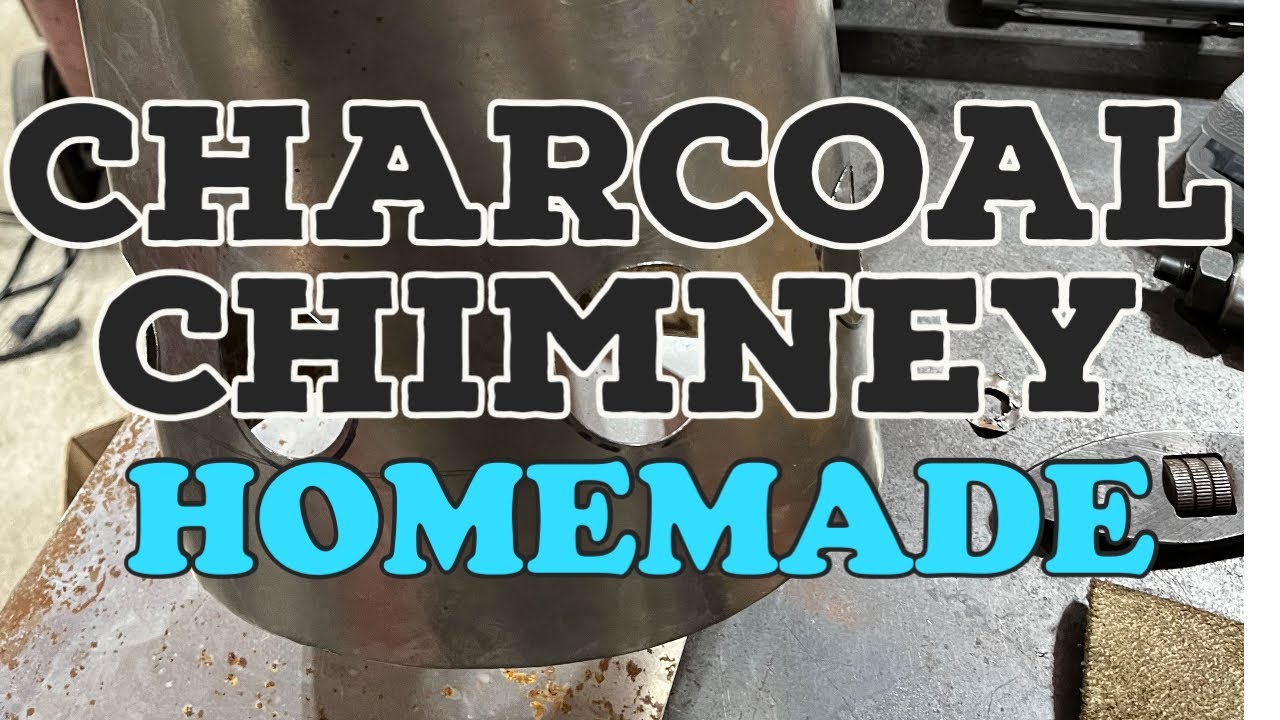 Charcoal Chimney Homemade by ME I was To cheap to Buy One Part 1