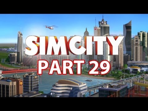 Sim City Walkthrough Part 29 - Money - Let&rsquo;s Play Commentary (SimCity 5 2013) Gameplay