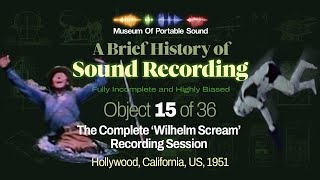 15 of 36: The Complete Wilhelm Scream Recording Session (1951) Film Sound Ben Burtt