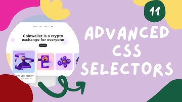 Selectors (Advanced Level) in CSS | Full-Stack Web-Development Course #11