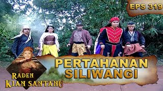 Siliwangi Mampu Menahan Lima Serangan Sekaligus - Raden Kian Santang Eps 319 Part 2