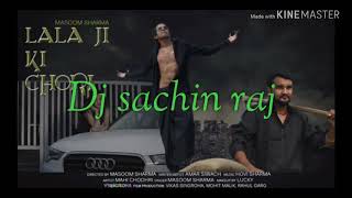 Lala  ji ki chori yaro fan bangayi jaat ki