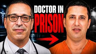 I Was a Doctor — Then Got Sent to Federal Prison for 14 Years Guide