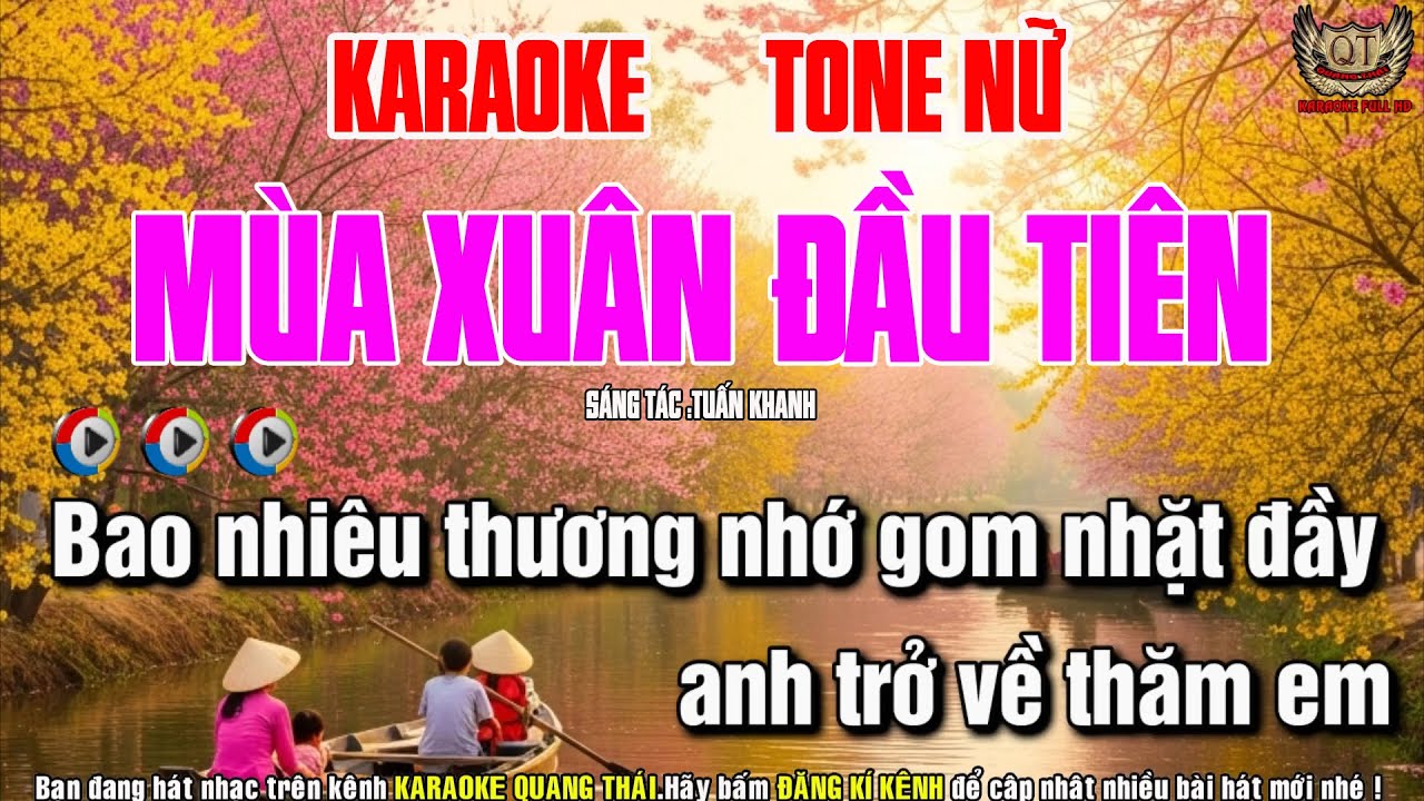 Mùa Xuân Đầu Tiên Karaoke Tone Nữ - Nhạc Sống Quang Thái