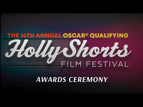 16th Annual HollyShorts Film Festival Awards