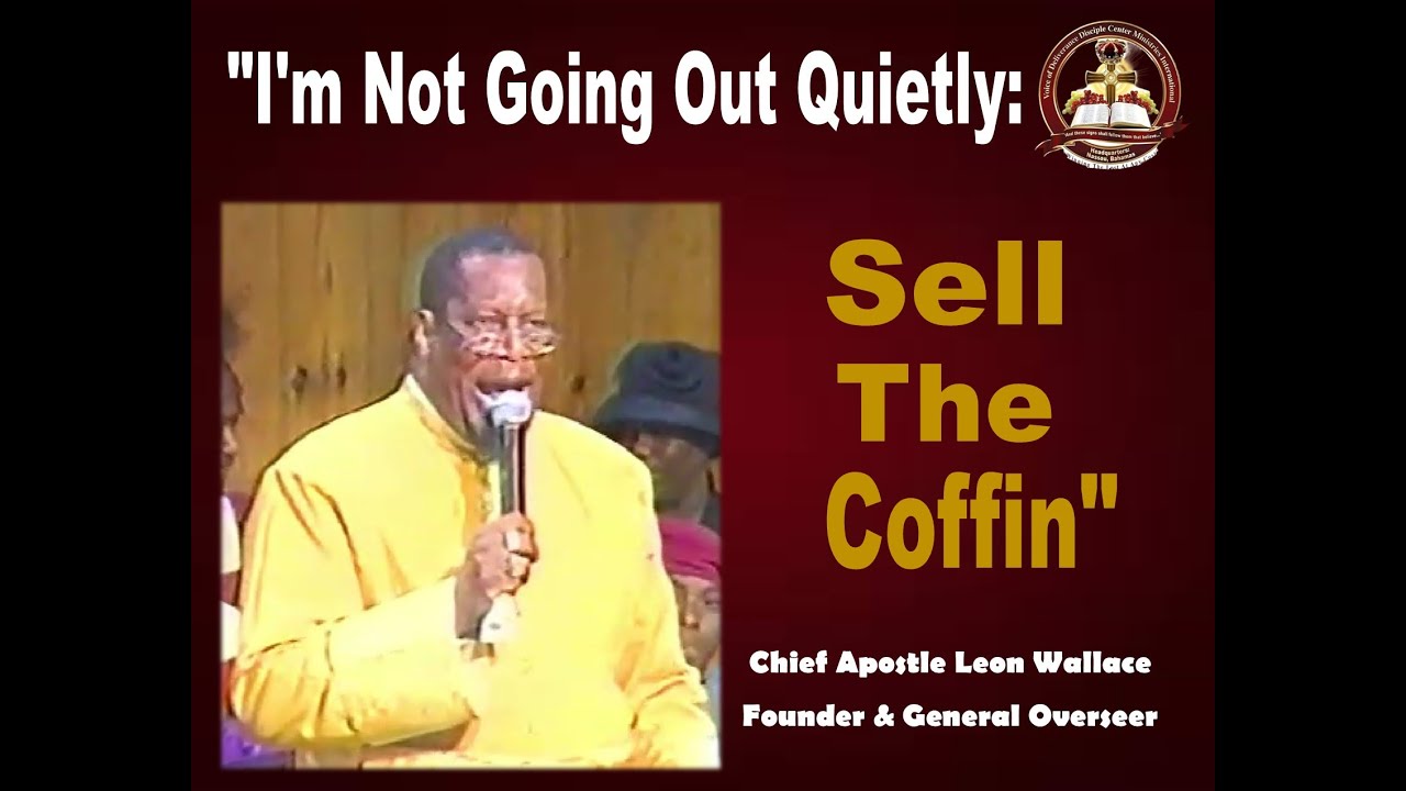 Апостол Леон Уоллес — Серия: «Я не собираюсь уходить тихо» — «Продать гроб» (3 сентября 2006 г.)