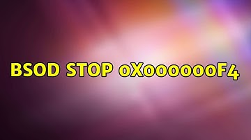 BSOD STOP 0x000000F4 (2 Solutions!!)