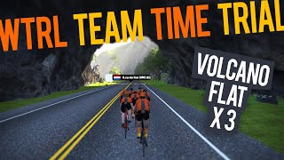 #337. WTRL TTT. 3 laps of the Zwift Volcano Flat Loop