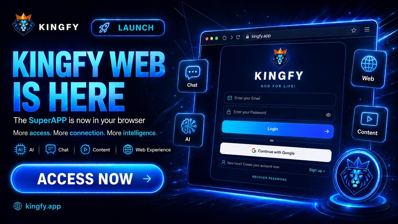 KingFy Web is here — the Super App in your browser