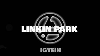 Linkin Park - IGYEIH (Lyric Video)