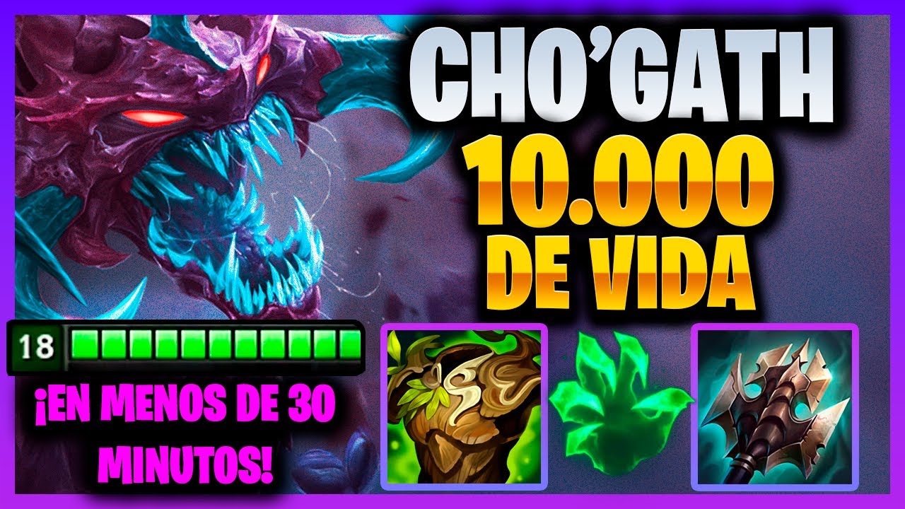 LA FORMA MAS RAPIDA DE LLEGAR A 10K DE VIDA CON CHOGATH
