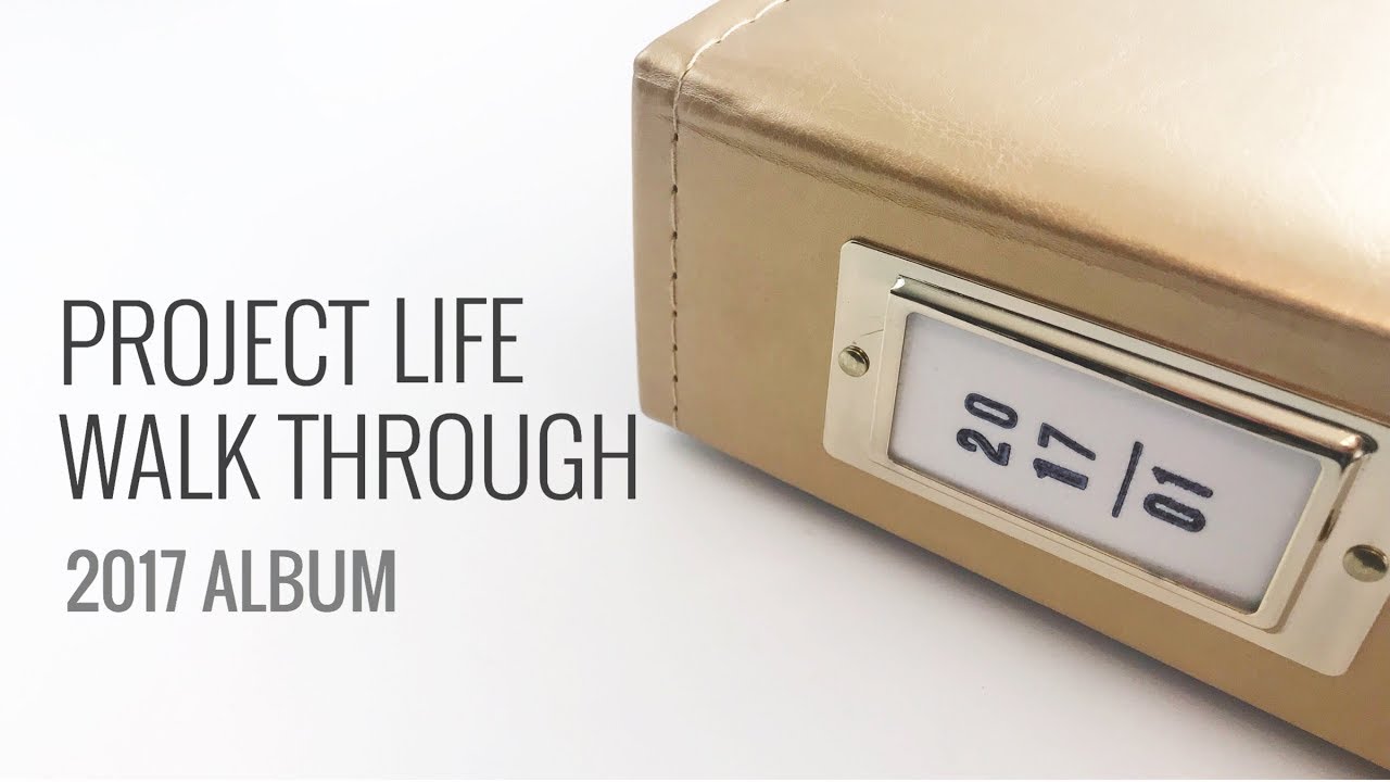 Project Life 2017 | Album Walk Through