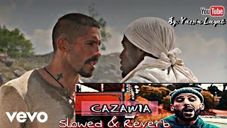 Didine Kalash - CAZAWIA (Slowed & Reverb) ft. Boyka | اغنية حماسية ديدين كلاش بطيئة🎧 أرتدي السماعات