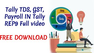 Tally TDS, GST, Payroll IN Tally REP9 IN HINDI   Full video screenshot 4