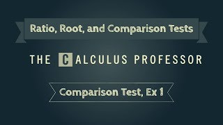 Comparison Test, Example 1
