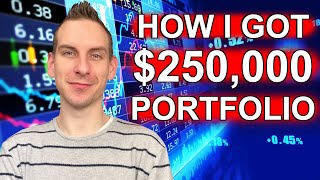 How I Built My Net Worth To $250k | Stocks, Dividends & Passive Income Net Worth