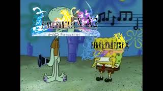 SpongeBob Wrong Notes - Final Fantasy X