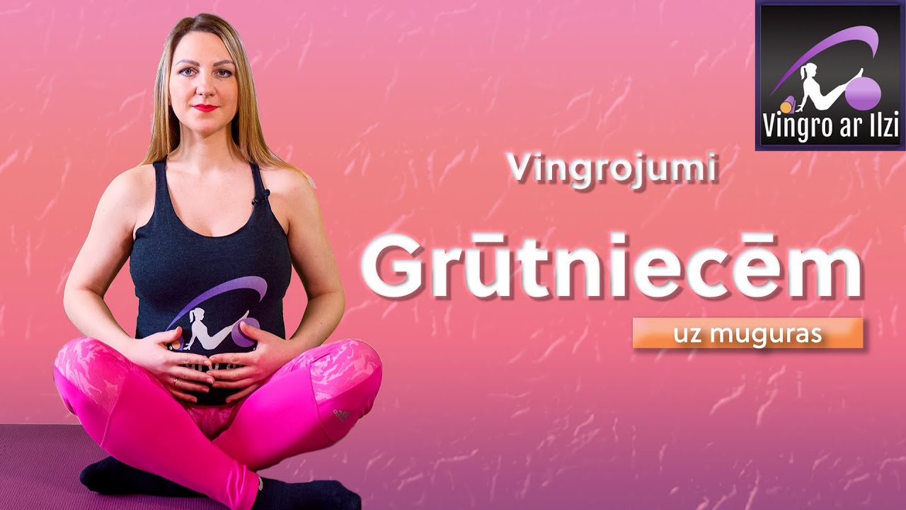🤸🏻Vingro ar Ilzi - 🤰🏻 Vingrojumi Grūtniecēm. 👩🏻‍⚕️ Ārstnieciskā vingrošana kopā ar fizioterapeitu.